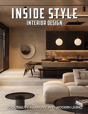 Inside Style Interior Design: Personality, Harm... B0FWZV7ZQJ Book Cover