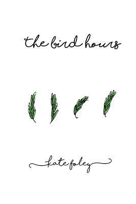 The Bird Hours 1546877959 Book Cover