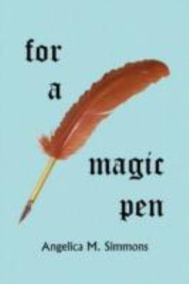 For a Magic Pen 1436353939 Book Cover