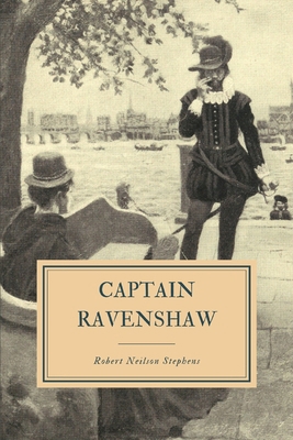 Captain Ravenshaw: Or, The Maid of Cheapside B088BCJ73C Book Cover