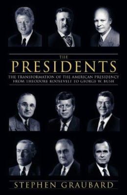 Presidents : The Transformation of the American... 0713996188 Book Cover