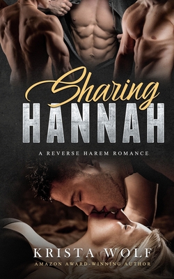 Sharing Hannah - A Reverse Harem Romance B083XVG71Q Book Cover