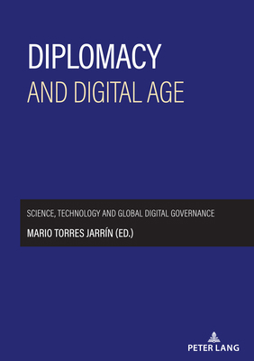 Diplomacy and digital age: Science, technology ... 3631926979 Book Cover