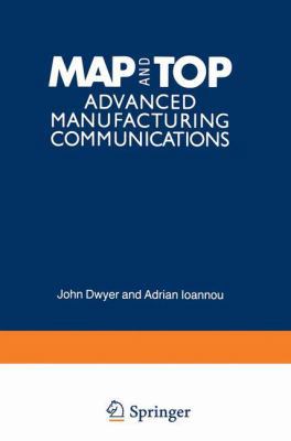 Map and Top: Advanced Manufacturing Communications 1468476521 Book Cover