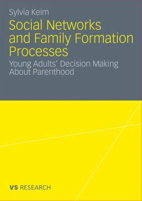 Social Networks and Family Formation Processes:... 3531177842 Book Cover