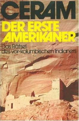 Der erste Amerikaner. Die Entdeckung der indian... [German] 3760819281 Book Cover