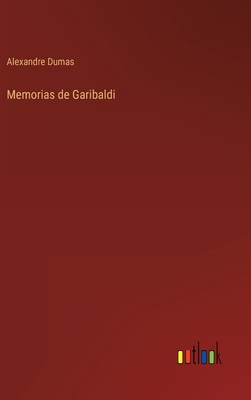 Memorias de Garibaldi [Portuguese] 3368005294 Book Cover