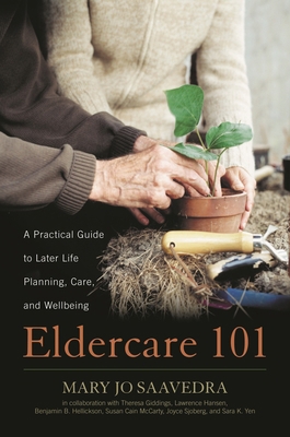 Eldercare 101: A Practical Guide to Later Life ... 0810895773 Book Cover