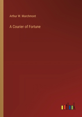 A Courier of Fortune 3368935224 Book Cover