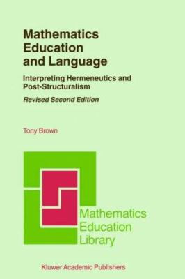 Mathematics Education and Language: Interpretin... 0792369696 Book Cover