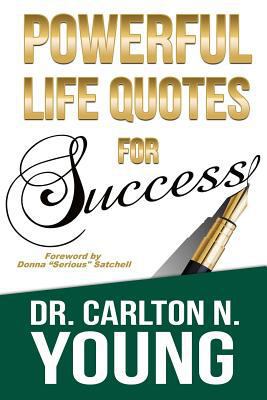 Powerful Life Quotes For Success 0692266062 Book Cover