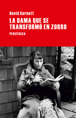 La Dama Que Se Transformó En Zorro [Spanish] 8492865911 Book Cover