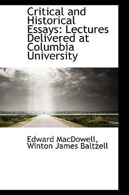 Critical and Historical Essays: Lectures Delive... 1110201346 Book Cover