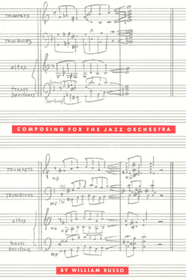 Composing for the Jazz Orchestra 0226732096 Book Cover