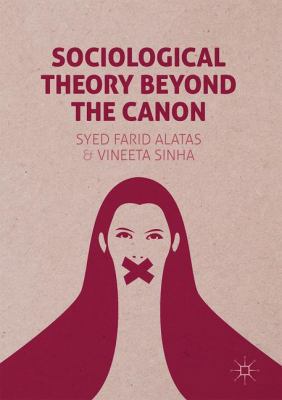 Sociological Theory Beyond the Canon 1137411333 Book Cover