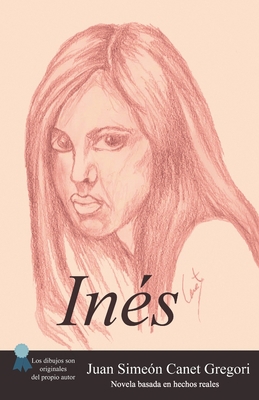 Inés [Spanish] 1671000951 Book Cover