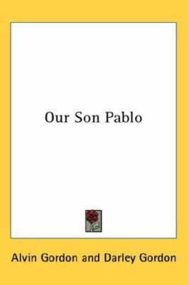 Our Son Pablo 0548064997 Book Cover