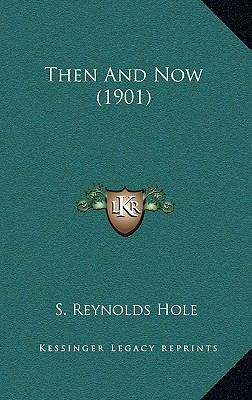 Then and Now (1901) 1164363808 Book Cover