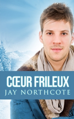 Coeur Frileux [French] B08NDT5HFQ Book Cover