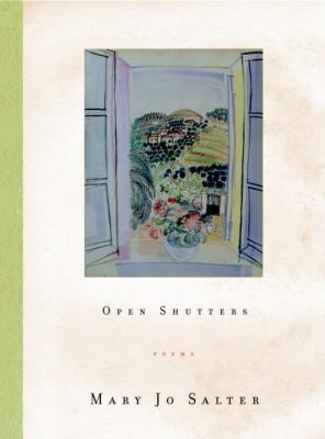 Open Shutters: Poems 1400040086 Book Cover