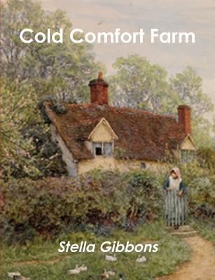 Cold Comfort Farm 8087830628 Book Cover