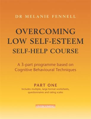 Overcoming Low Self-esteem (Pt. 1) 1845293924 Book Cover