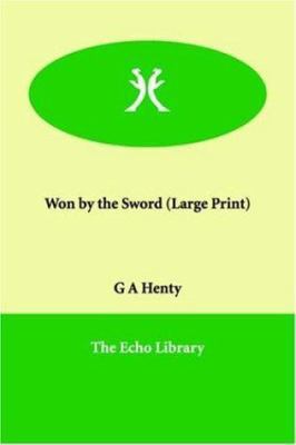 Won by the Sword [Large Print] 1846372178 Book Cover