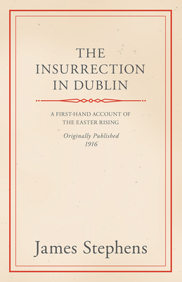 The Insurrection in Dublin 1444601962 Book Cover