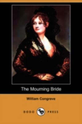 The Mourning Bride (Dodo Press) 1409924181 Book Cover