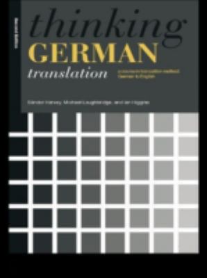 Thinking German Translation: A Course in Transl... 0415116376 Book Cover