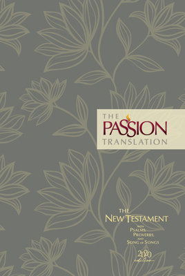 The Passion Translation New Testament (2020 Edi... 1424561434 Book Cover
