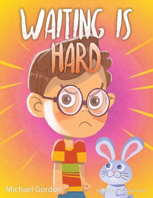 Waiting is Hard: 978-1-961069-26-8 196106927X Book Cover