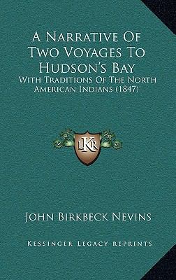 A Narrative Of Two Voyages To Hudson's Bay: Wit... 1165962497 Book Cover