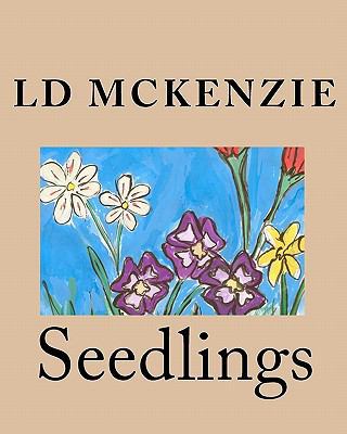 Seedlings: Nature poems from Canada for young c... 1453622837 Book Cover