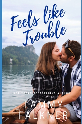 Feels like Trouble B08R4KBP2S Book Cover