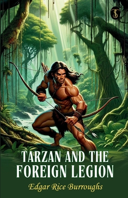 Tarzan And The Foreign Legion B0CWSFVRN7 Book Cover