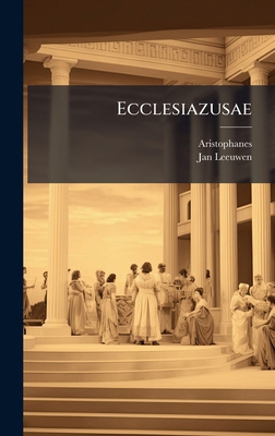 Ecclesiazusae [Greek, Ancient (to 1453)] 1023890151 Book Cover