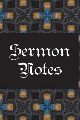 Sermon Notes: what i learned in church 1723040614 Book Cover