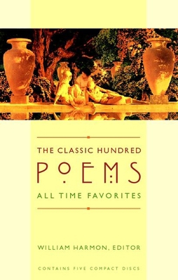 The Classic Hundred Poems: All Time Favorites 1598875787 Book Cover