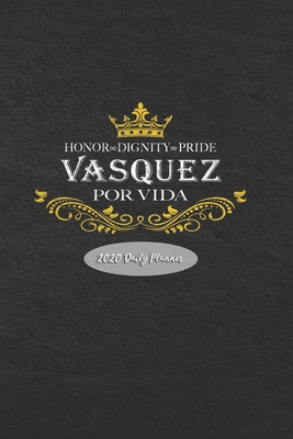 2020 Daily Planner: Vasquez Por Vida 1695651707 Book Cover