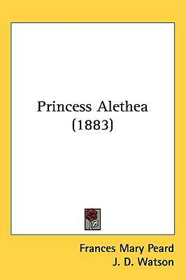 Princess Alethea (1883) 143724369X Book Cover