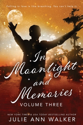 In Moonlight and Memories: Volume Three 1950100057 Book Cover