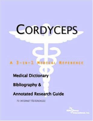 Cordyceps: A Medical Dictionary, Bibliography, ... 0497003007 Book Cover