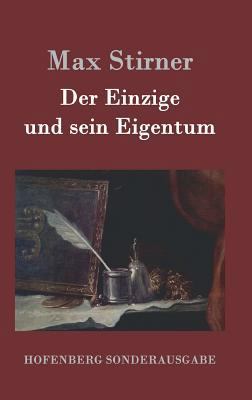 Der Einzige und sein Eigentum [German] 3843016186 Book Cover