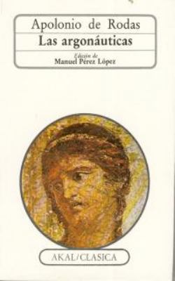 Las argonáuticas (Clásica) (Spanish Edition) [Spanish] 8476005520 Book Cover