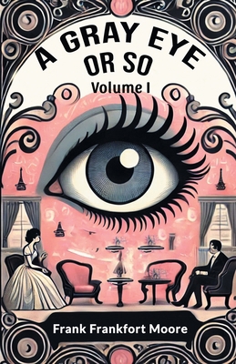 A Gray Eye Or So Volume I 9369077588 Book Cover