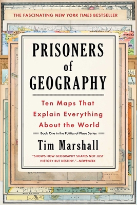 Prisoners of Geography: Ten Maps That Explain E... 1501121472 Book Cover