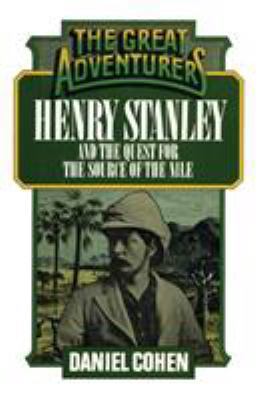 Henry Stanley and the Quest for the Source of t... 1590773489 Book Cover