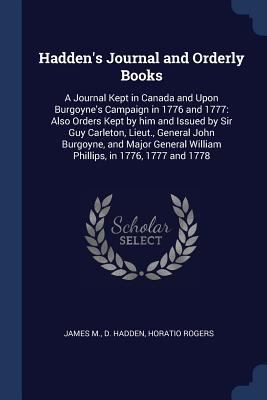 Hadden's Journal and Orderly Books: A Journal K... 1376949903 Book Cover