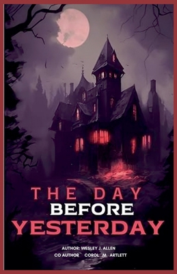 The Day Before Yesterday B0GLF7PQXH Book Cover